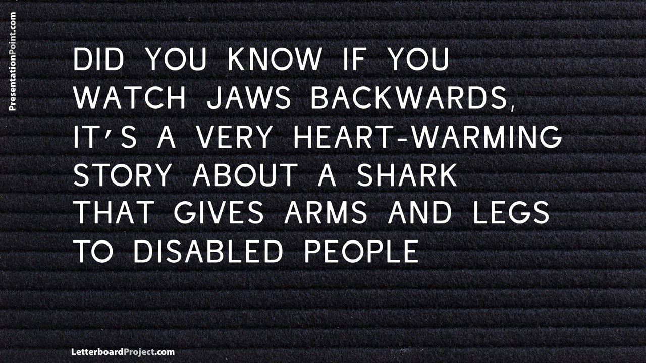 jaws backwards