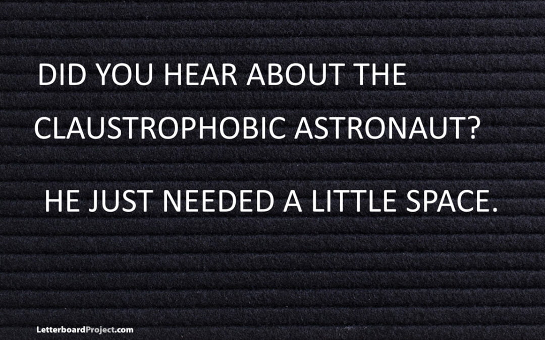 Claustrophobic astronaut