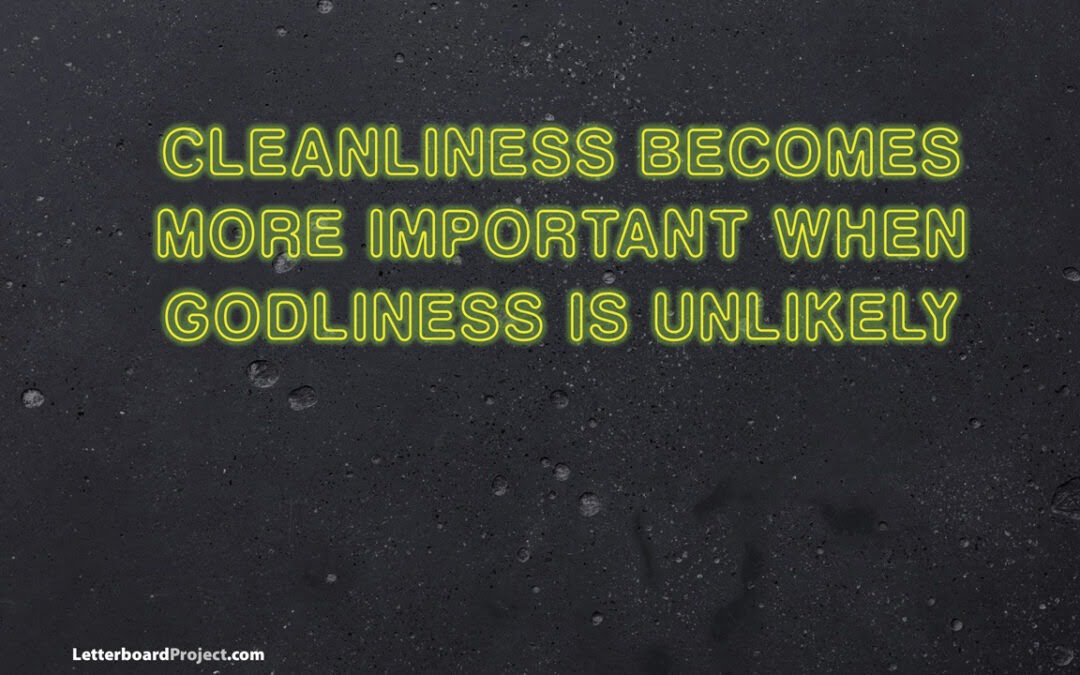 Cleanliness becomes more important