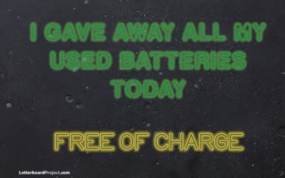 Giving away my batteries