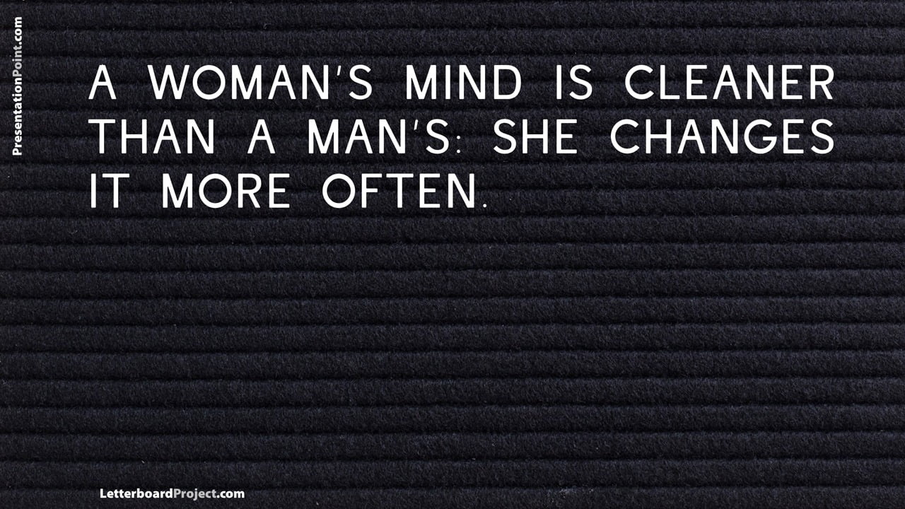 a woman's mind is clean