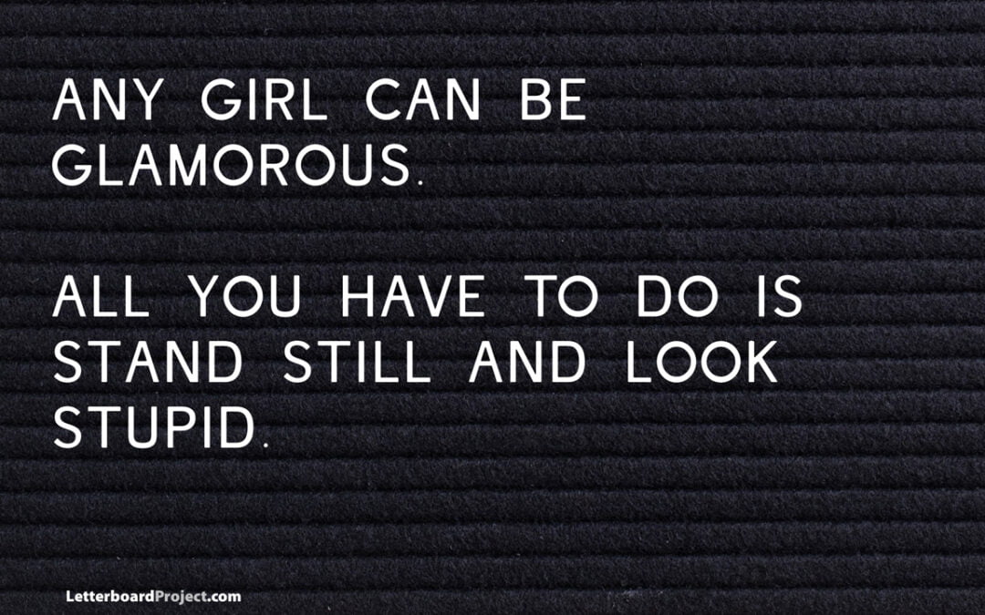 A girl can be glamorous