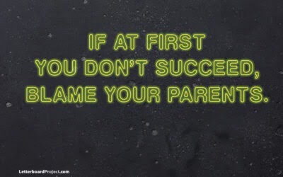Blame your parents
