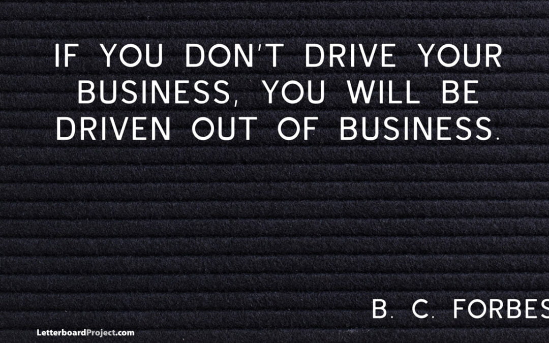 Drive your business